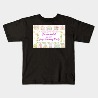 House Warming Party Kids T-Shirt